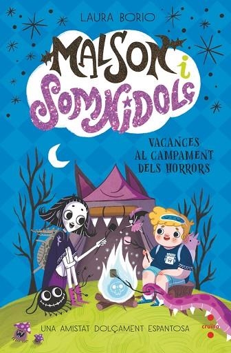 MALSON I SOMNIDOLÇ 3 VACANCES AL CAMPAMENT DELS HORRORS | 9788466158343 | BORIO, LAURA | Llibreria L'Odissea - Libreria Online de Vilafranca del Penedès - Comprar libros