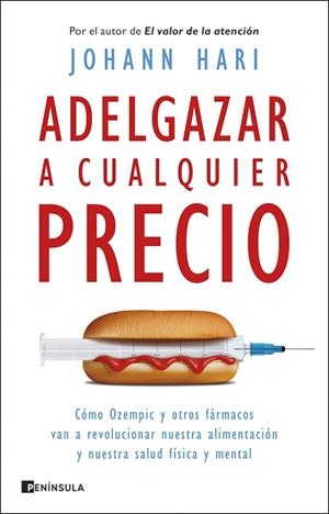 ADELGAZAR A CUALQUIER PRECIO | 9788411003193 | HARI, JOHANN | Llibreria Online de Vilafranca del Penedès | Comprar llibres en català