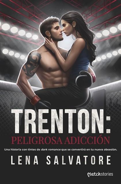 TRENTON PELIGROSA ADICCIÓN | 9788408297871 | SALVATORE, LENA | Llibreria L'Odissea - Libreria Online de Vilafranca del Penedès - Comprar libros