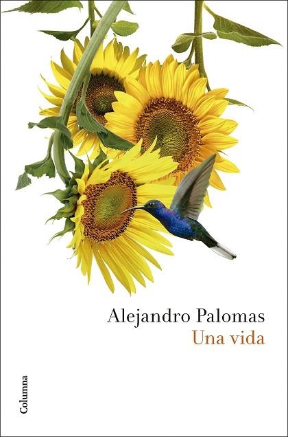 UNA VIDA | 9788466432948 | PALOMAS, ALEJANDRO | Llibreria L'Odissea - Libreria Online de Vilafranca del Penedès - Comprar libros