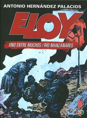 ELOY - UNO ENTRE MUCHOS / RIO MANZANARES | 9786071682734 | HERNÁNDEZ PALACIOS, ANTONIO | Llibreria Online de Vilafranca del Penedès | Comprar llibres en català
