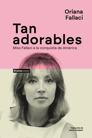 TAN ADORABLES | 9788411488792 | FALLACI, ORIANA | Llibreria L'Odissea - Libreria Online de Vilafranca del Penedès - Comprar libros