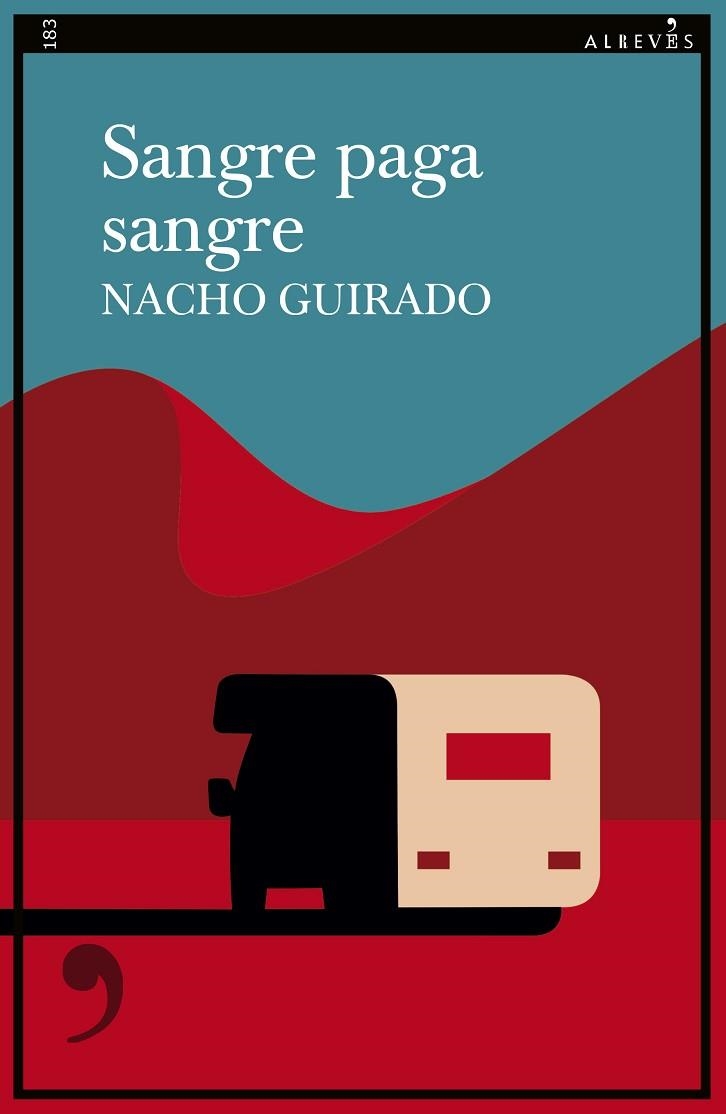 SANGRE PAGA SANGRE | 9788410455078 | GUIRADO, NACHO | Llibreria Online de Vilafranca del Penedès | Comprar llibres en català