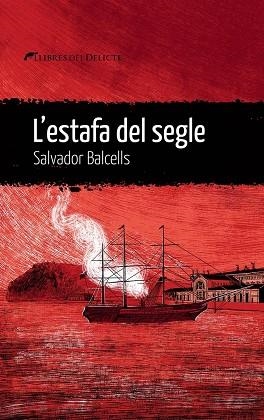 L'ESTAFA DEL SEGLE | 9788419415394 | BALCELLS,SALVADOR | Llibreria Online de Vilafranca del Penedès | Comprar llibres en català