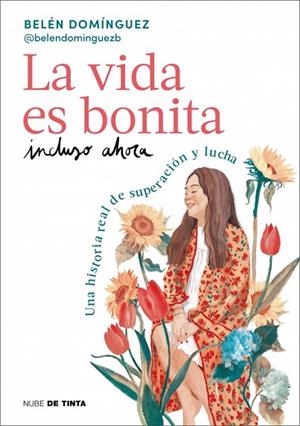 LA VIDA ES BONITA INCLUSO AHORA | 9788419514158 | DOMÍNGUEZ, BELÉN | Llibreria L'Odissea - Libreria Online de Vilafranca del Penedès - Comprar libros