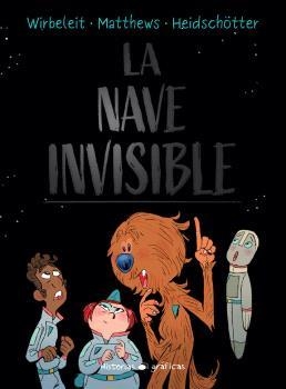 LA NAVE INVISIBLE | 9786075575704 | WIRBELEIT/MATTHEWS/HEIDSCHÖTTER | Llibreria Online de Vilafranca del Penedès | Comprar llibres en català