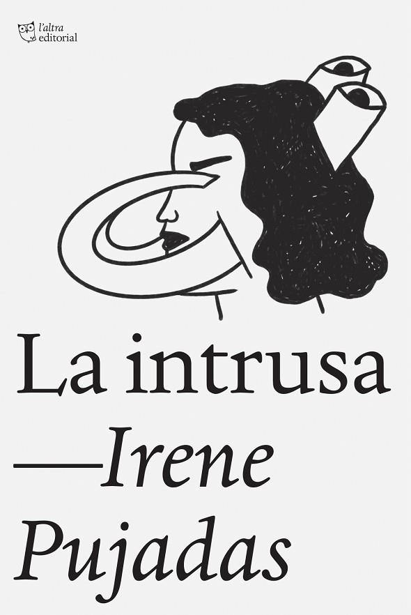 LA INTRUSA | 9788412925791 | PUJADAS FARRÉ, IRENE | Llibreria L'Odissea - Libreria Online de Vilafranca del Penedès - Comprar libros