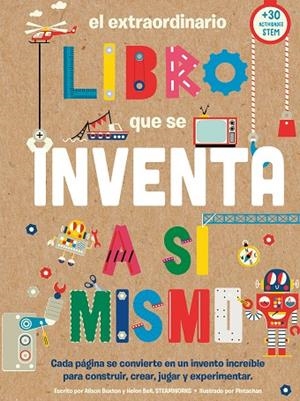 EL EXTRAORDINARIO LIBRO QUE SE INVENTA A SÍ MISMO | 9788408290001 | BUXTON, ALISON/BELL, HELEN | Llibreria L'Odissea - Libreria Online de Vilafranca del Penedès - Comprar libros