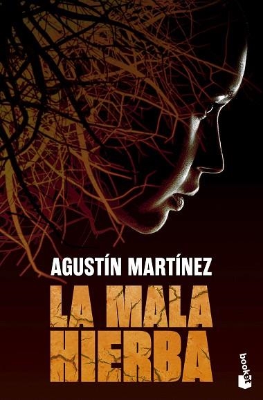 LA MALA HIERBA | 9788408297734 | MARTÍNEZ, AGUSTÍN | Llibreria L'Odissea - Libreria Online de Vilafranca del Penedès - Comprar libros