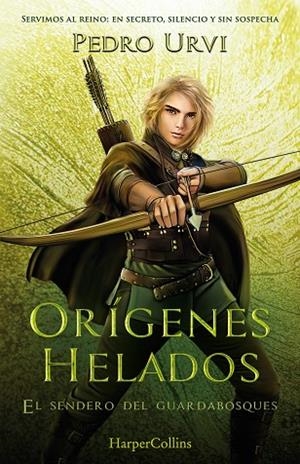 ORÍGENES HELADOS ( EL SENDERO DEL GUARDABOSQUES LIBRO 11 ) | 9788410641945 | URVI, PEDRO | Llibreria L'Odissea - Libreria Online de Vilafranca del Penedès - Comprar libros