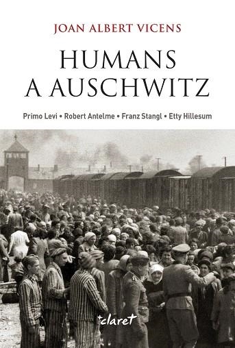 HUMANS A AUSCHWITZ | 9788491365822 | VICENS FOLGUEIRA, JOAN ALBERT | Llibreria L'Odissea - Libreria Online de Vilafranca del Penedès - Comprar libros