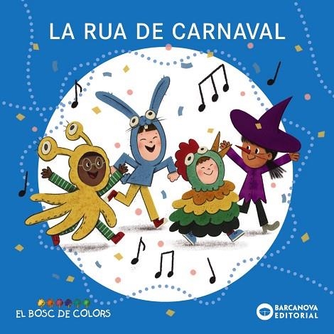 LA RUA DE CARNAVAL | 9788448964412 | BALDÓ, ESTEL/GIL, ROSA/SOLIVA, MARIA | Llibreria L'Odissea - Libreria Online de Vilafranca del Penedès - Comprar libros
