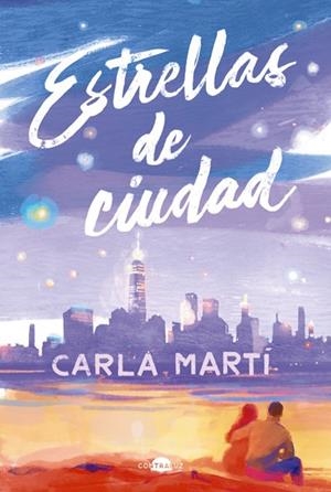 ESTRELLAS DE CIUDAD | 9788419822413 | MARTÍ, CARLA | Llibreria L'Odissea - Libreria Online de Vilafranca del Penedès - Comprar libros