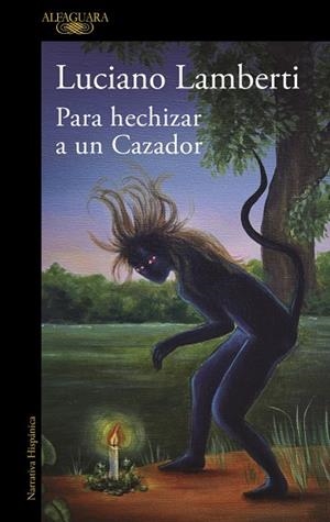 PARA HECHIZAR A UN CAZADOR ( MAPA DE LAS LENGUAS ) | 9788410299894 | LAMBERTI, LUCIANO | Llibreria L'Odissea - Libreria Online de Vilafranca del Penedès - Comprar libros