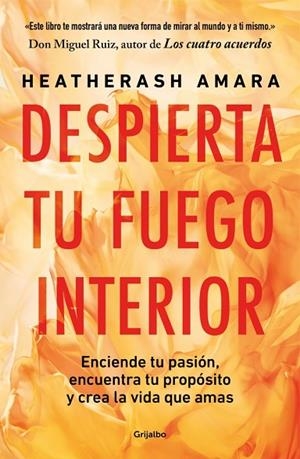 DESPIERTA TU FUEGO INTERIOR | 9788425369179 | AMARA, HEATHERASH | Llibreria L'Odissea - Libreria Online de Vilafranca del Penedès - Comprar libros