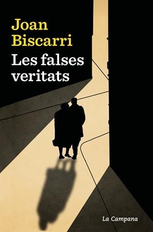 LES FALSES VERITATS | 9788419836304 | BISCARRI, JOAN | Llibreria Online de Vilafranca del Penedès | Comprar llibres en català