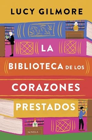 LA BIBLIOTECA DE LOS CORAZONES PRESTADOS | 9788410346246 | GILMORE, LUCY | Llibreria L'Odissea - Libreria Online de Vilafranca del Penedès - Comprar libros