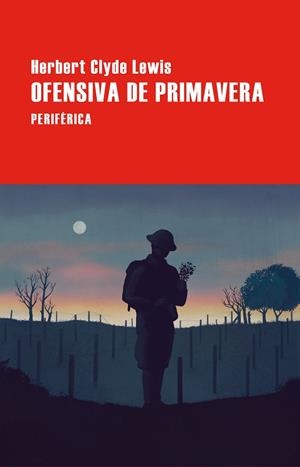 OFENSIVA DE PRIMAVERA | 9788410171374 | LEWIS, HERBERT CLYDE | Llibreria L'Odissea - Libreria Online de Vilafranca del Penedès - Comprar libros