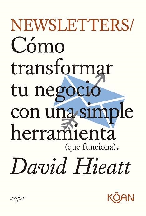 NEWSLETTERS | 9788410358157 | HIEATT, DAVID | Llibreria L'Odissea - Libreria Online de Vilafranca del Penedès - Comprar libros