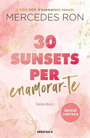 30 SUNSETS PER ENAMORAR-TE ( EDICIÓ EN CATALÀ ) ( BALI 1 ) | 9788419394569 | RON, MERCEDES | Llibreria L'Odissea - Libreria Online de Vilafranca del Penedès - Comprar libros