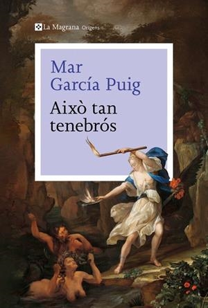 AIXÒ TAN TENEBRÓS | 9788410009226 | GARCÍA PUIG, MAR | Llibreria Online de Vilafranca del Penedès | Comprar llibres en català