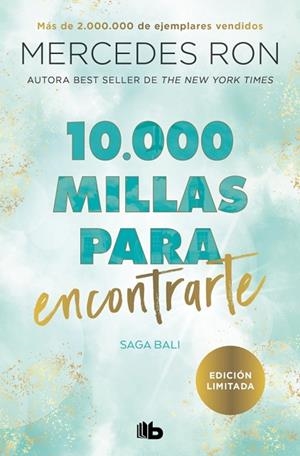 10.000 MILLAS PARA ENCONTRARTE ( BALI 2 ) | 9788410381476 | RON, MERCEDES | Llibreria L'Odissea - Libreria Online de Vilafranca del Penedès - Comprar libros