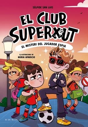 EL CLUB SUPERXUT 4 EL MISTERI DEL JUGADOR ESPIA | 9788410269170 | SAN LUIS, SÉLPIDE | Llibreria Online de Vilafranca del Penedès | Comprar llibres en català