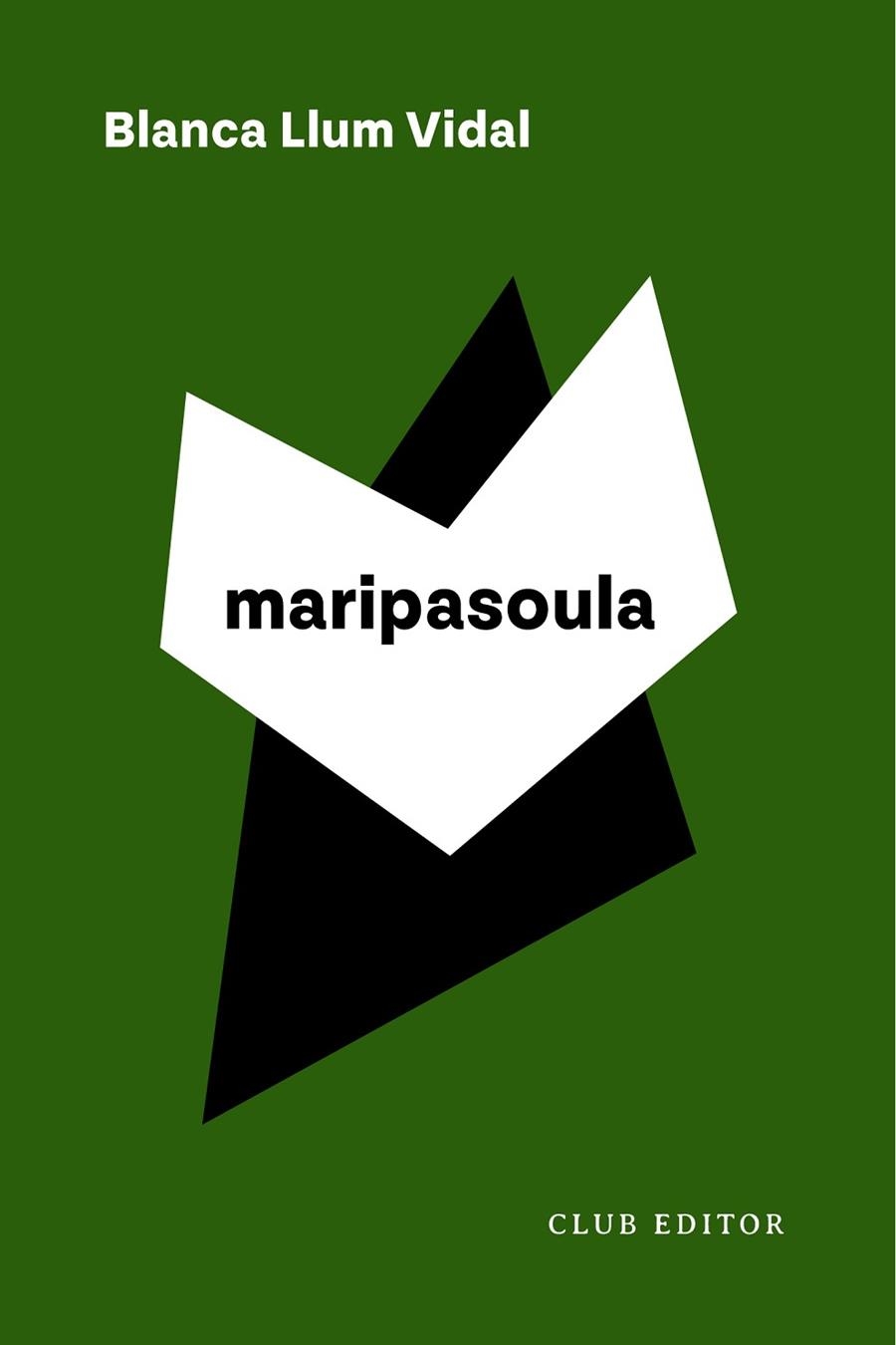 MARIPASOULA | 9788473294799 | LLUM VIDAL, BLANCA | Llibreria L'Odissea - Libreria Online de Vilafranca del Penedès - Comprar libros