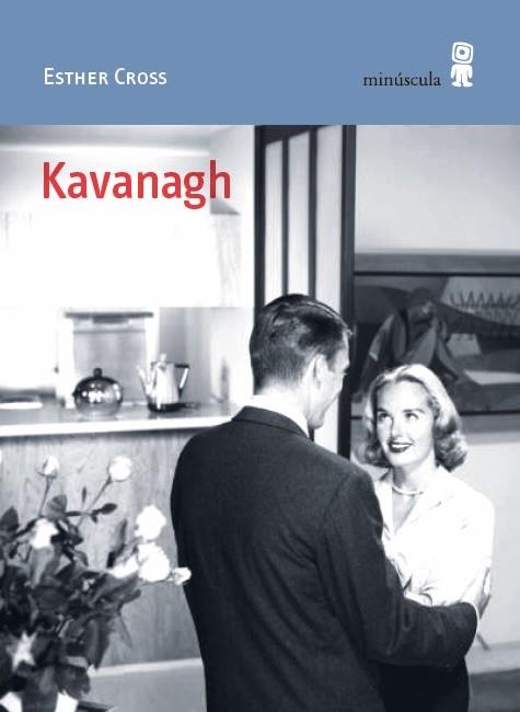 KAVANAGH | 9788412831481 | CROSS, ESTHER | Llibreria L'Odissea - Libreria Online de Vilafranca del Penedès - Comprar libros