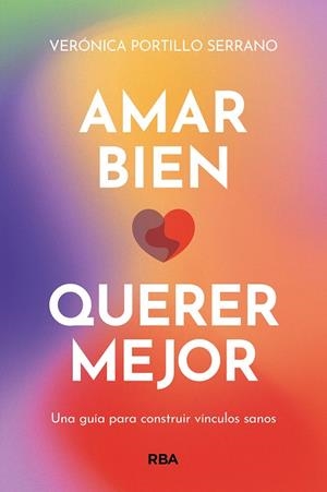 AMAR BIEN QUERER MEJOR | 9788411321822 | PORTILLO, VERÓNICA | Llibreria Online de Vilafranca del Penedès | Comprar llibres en català