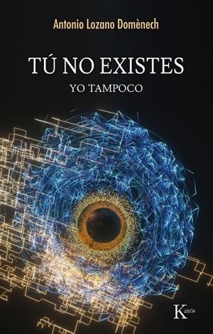 TÚ NO EXISTES | 9788411213417 | LOZANO DOMÈNECH, ANTONIO | Llibreria Online de Vilafranca del Penedès | Comprar llibres en català