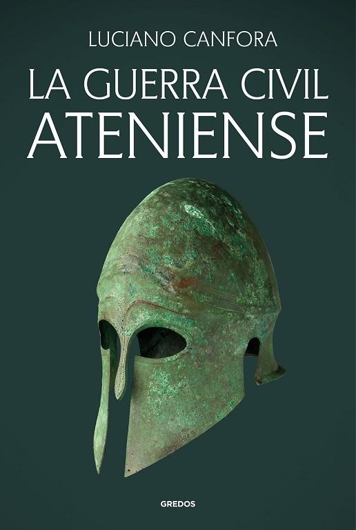 LA GUERRA CIVIL ATENIENSE | 9788424939724 | CANFORA, LUCIANO | Llibreria L'Odissea - Libreria Online de Vilafranca del Penedès - Comprar libros