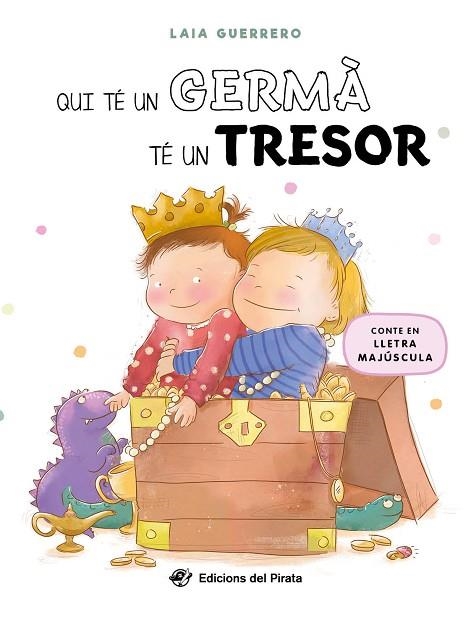 QUI TÉ UN GERMÀ TÉ UN TRESOR | 9788419912152 | GUERRERO, LAIA | Llibreria L'Odissea - Libreria Online de Vilafranca del Penedès - Comprar libros