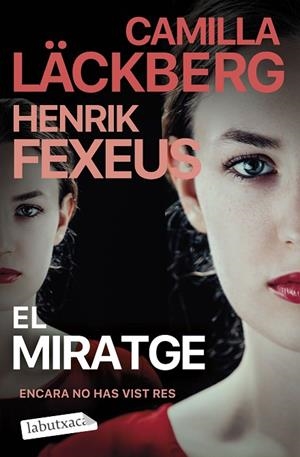 EL MIRATGE | 9788419971678 | LÄCKBERG, CAMILLA/FEXEUS, HENRIK | Llibreria L'Odissea - Libreria Online de Vilafranca del Penedès - Comprar libros