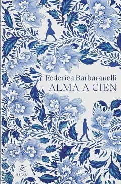 ALMA A CIEN | 9788467064384 | BARBARANELLI, FEDERICA | Llibreria L'Odissea - Libreria Online de Vilafranca del Penedès - Comprar libros
