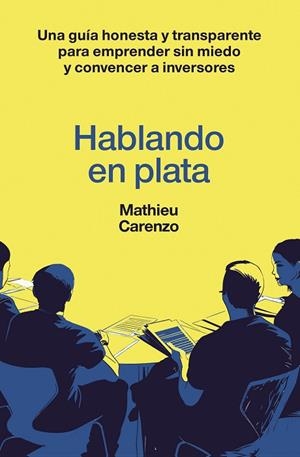 HABLANDO EN PLATA | 9788498755855 | CARENZO, MATHIEU | Llibreria Online de Vilafranca del Penedès | Comprar llibres en català