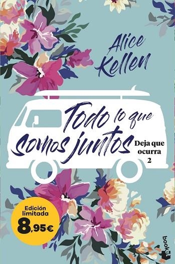 TODO LO QUE SOMOS JUNTOS ( DEJA QUE OCURRA, 2 ) | 9788408298632 | KELLEN, ALICE | Llibreria L'Odissea - Libreria Online de Vilafranca del Penedès - Comprar libros