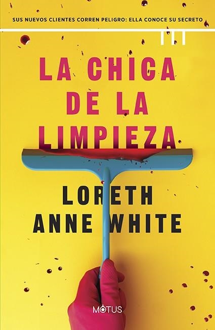 LA CHICA DE LA LIMPIEZA | 9788419767653 | WHITE, LORETH ANNE | Llibreria L'Odissea - Libreria Online de Vilafranca del Penedès - Comprar libros