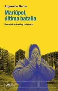 MARIÚPOL LA ÚLTIMA BATALLA | 9788432321153 | BARRO, ARGEMINO | Llibreria L'Odissea - Libreria Online de Vilafranca del Penedès - Comprar libros