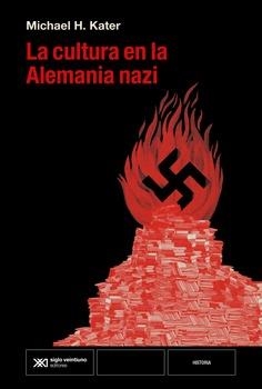 LA CULTURA EN LA ALEMANIA NAZI | 9788432321412 | KATER, MICHAEL H. | Llibreria L'Odissea - Libreria Online de Vilafranca del Penedès - Comprar libros