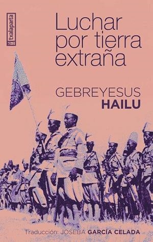 LUCHAR POR TIERRA EXTRAÑA | 9788410246331 | AHYLU, GEBREYESUS | Llibreria Online de Vilafranca del Penedès | Comprar llibres en català