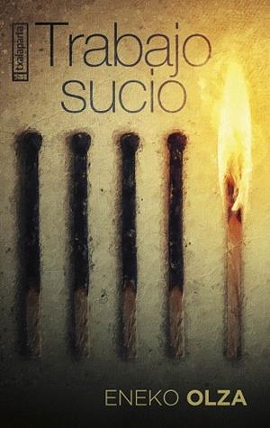 TRABAJO SUCIO | 9788410246324 | OLZA PUÑAL, ENEKO | Llibreria Online de Vilafranca del Penedès | Comprar llibres en català