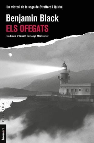ELS OFEGATS | 9788413587424 | BENJAMIN BLACK | Llibreria L'Odissea - Libreria Online de Vilafranca del Penedès - Comprar libros