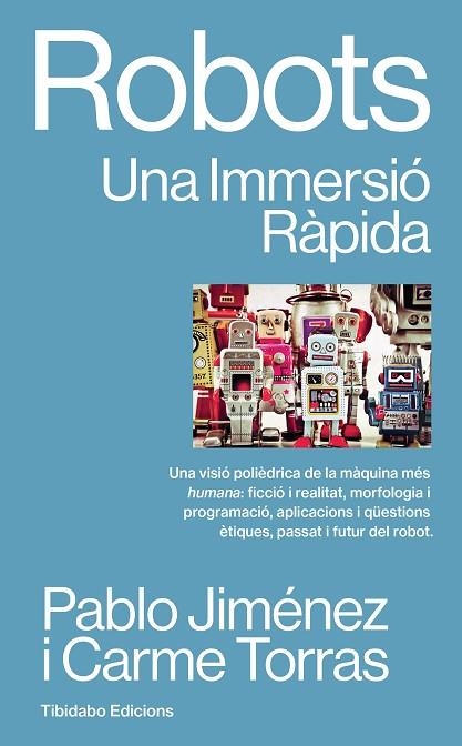 ROBOTS | 9788410013810 | JIME´NEZ, PABLO/TORRAS, CARME | Llibreria L'Odissea - Libreria Online de Vilafranca del Penedès - Comprar libros