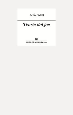 TEORIA DEL JOC | 9788433929372 | PACO, ARIÀ | Llibreria Online de Vilafranca del Penedès | Comprar llibres en català