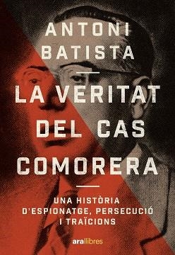 LA VERITAT DEL CAS COMORERA | 9788411731218 | BATISTA VILADRICH, ANTONI | Llibreria Online de Vilafranca del Penedès | Comprar llibres en català