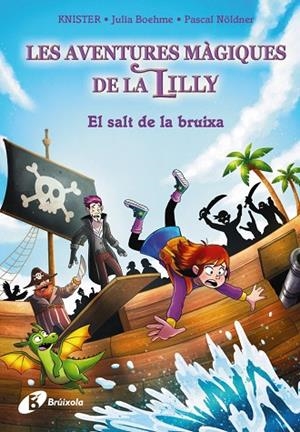 LES AVENTURES MÀGIQUES DE LA LILLY 2 EL SALT DE LA BRUIXA | 9788413494432 | KNISTER/BOHEME, JULIA/NÖLDNER, PASCAL | Llibreria L'Odissea - Libreria Online de Vilafranca del Penedès - Comprar libros