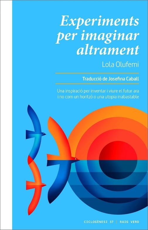 EXPERIMENTS PER IMAGINAR ALTRAMENT | 9788419206299 | OLUFEMI, LOLA | Llibreria Online de Vilafranca del Penedès | Comprar llibres en català