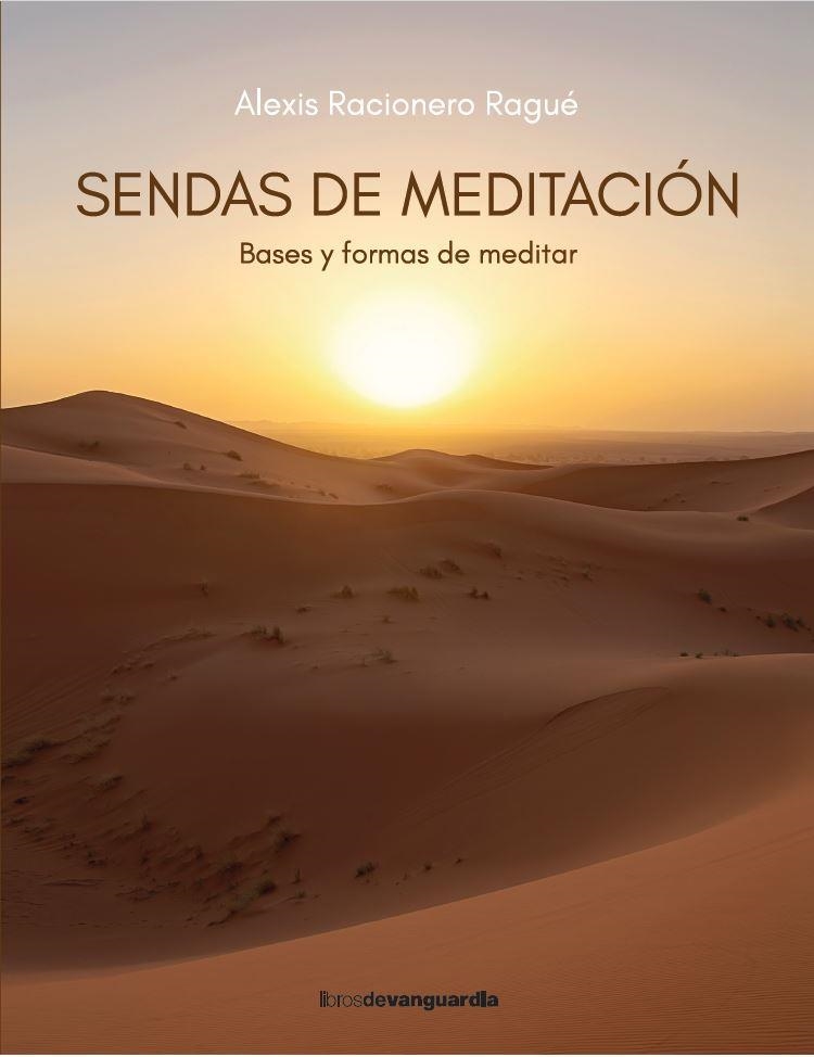 SENDAS DE MEDITACIÓN | 9788418604492 | RACIONERO RAGUÉ, ALEXIS | Llibreria Online de Vilafranca del Penedès | Comprar llibres en català