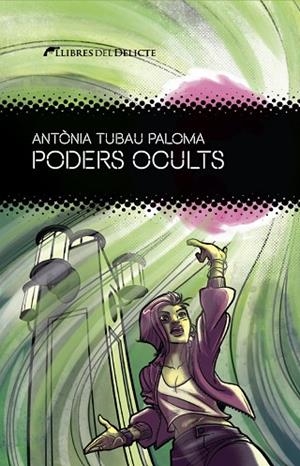 PODERS OCULTS | 9788419415448 | TUBAU PALOMA, ANTÒNIA | Llibreria Online de Vilafranca del Penedès | Comprar llibres en català